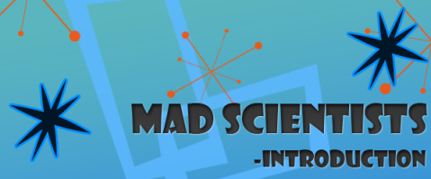 Mad Scientists Intro Banner